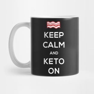 Keep Calm And Keto On Mug